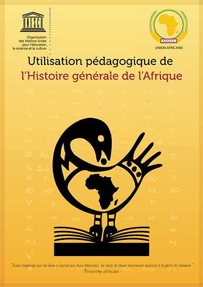 Utilisation pédagogique de l'Histoire générale de l'Afrique